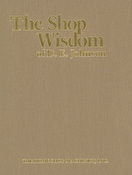 The Shop Wisdom of D. E. Johnson