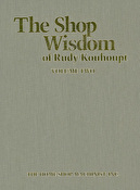 The Shop Wisdom of Rudy Kouhoupt Volume 2