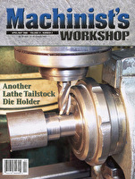 Machinist's Workshop Print + Digital Subscription