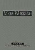 MetalWorking Book Volume 6